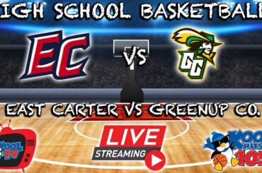Greenup Co vs East Carter Boys Basketball | KHSAA | LIVE | Kool TV | 1/15/25