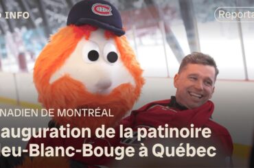 Inauguration officielle de la patinoire du Canadien à Québec | Reportage