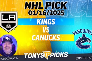 LA Kings vs Vancouver Canucks 1/16/25 NHL Pick Prediction