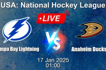 🔴 LIVE: Tampa Bay Lightning vs Anaheim Ducks - Ice Hockey Live Score - USA National Hockey League