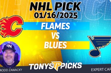 Calgary Flames vs St Louis Blues 1/16/25 NHL Pick Prediction