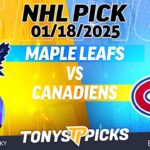 Toronto Maple Leafs vs Montreal Canadiens 1/18/25 NHL Pick Prediction