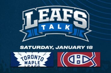 Maple Leafs vs. Canadiens LIVE Post Game Reaction | Leafs Talk