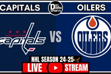 Washington Capitals vs Edmonton Oilers 🏒 NHL Game Score Play-by-Play - JAN 21, 2025