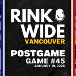 RINK WIDE POST-GAME: Vancouver Canucks vs Edmonton Oilers | Game 45 - Jan. 18, 2025