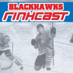 #Blackhawks Rinkcast - Season 8, Episode 13 - Trade Winds and Roster Movement