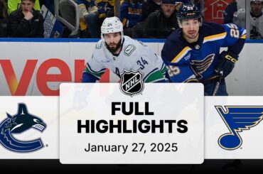 NHL Highlights | Canucks vs. Blues | January 27, 2025