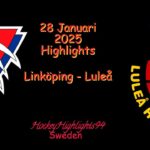 LINKÖPING VS LULEÅ | 28 JANUARI 2025 | SHL | HIGHLIGHTS