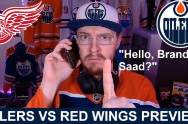 Pre-Game Report: Edmonton Oilers vs Detroit Red Wings