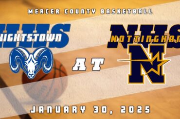 High School Basketball | Hightstown Rams Boys at Nottingham Northstars 1/30/25