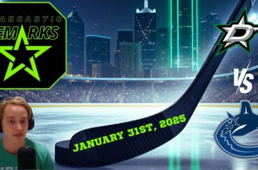 Stars Edge Out Canucks 5 to 3 - The Dumba Experiment: Time’s Up? | Episode 6057 | January 31st, 2025