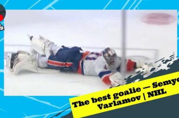The best NHL goalie — Semyon Varlamov
