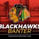 The Hockey Writers Blackhawks Banter - Suter, Hardman, Strome, Goaltending & More