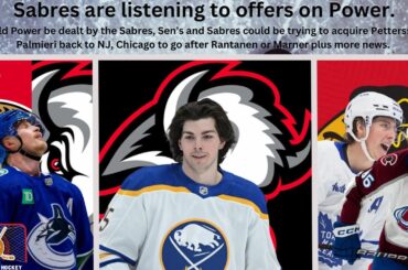 NHL Trade Rumours: Power being dealt, Pettersson to BUF or OTT, Hawks want big UFA’s plus more news.