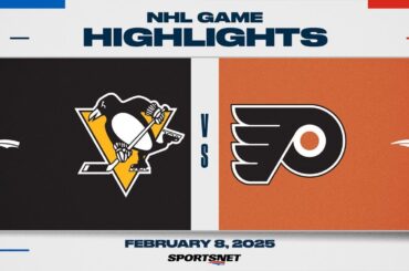 NHL Highlights | Penguins vs. Flyers - February 8, 2025