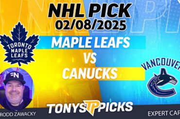Toronto Maple Leafs vs Vancouver Canucks 2/8/25 NHL Pick Prediction