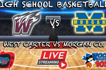 West Carter vs Morgan Co Boys | KHSAA Basketball | LIVE | Kool TV| 02/07/25