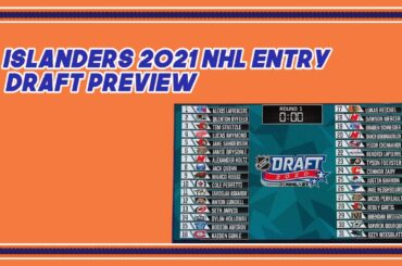 Islanders 2021 Draft Preview