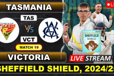 Match 19 Live - Tasmania vs Victoria | Test | Sheffield Shield