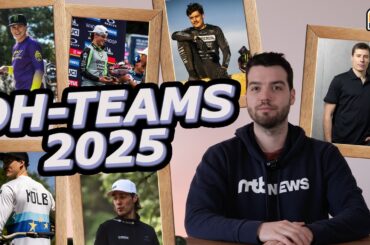 Downhill World Cup 2025: Team- & Fahrerwechsel in der Übersicht