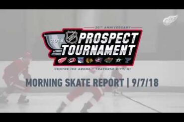2018 NHL Prospect Tournament | Morning Skate Report | Game 1