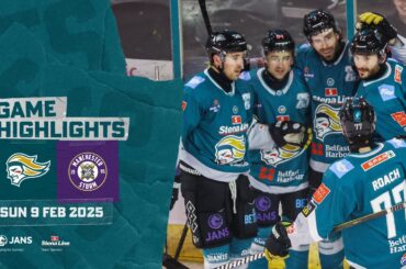 HIGHLIGHTS: Stena Line Belfast Giants vs Manchester Storm