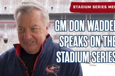 8 Days Until the Stadium Series! Blue Jackets GM Don Waddell Speaks at The Shoe | Media Availability