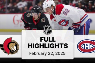 NHL Highlights | Canadiens vs. Senators | February 22, 2025