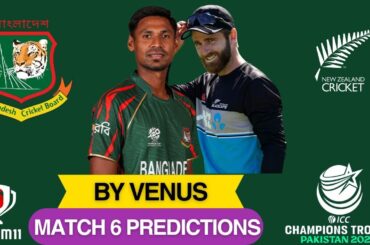 Bangladesh vs New Zealand 6th Match Prediction | Dream11 | ICC Champions Trophy 2025