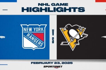 NHL Highlights | Rangers vs. Penguins - February 23, 2025