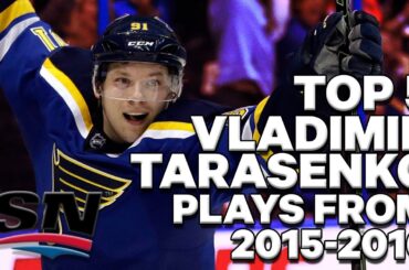 Top 5: Vladimir Tarasenko's best plays from 2015-16