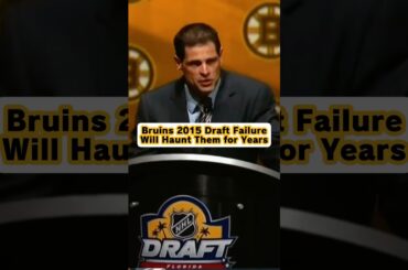 Bruins 2015 Draft Failure Will Haunt Them for Years