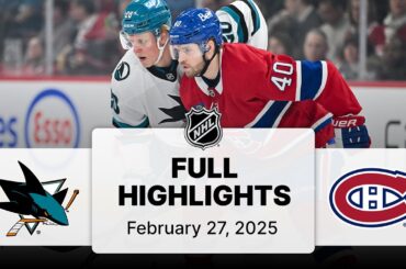 NHL Highlights | Sharks vs. Canadiens | February 27, 2025