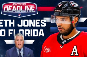 INSTANT REACTION: Seth Jones TRADED to Florida Panthers for Spencer Knight
