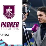 Parker Reflects On Massive Three Points | REACTION | Cardiff City 1 - 2 Burnley