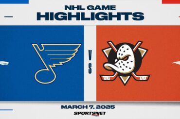 NHL Highlights | Blues vs. Ducks - March 7, 2025