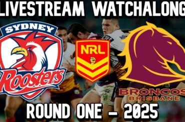 Sydney Roosters vs Brisbane Broncos | NRL 2025 | LIVESTREAM WATCHALONG