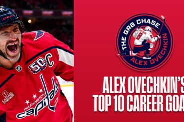 Alex Ovechkin's Top 10 Career Goals
