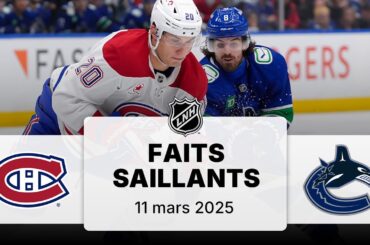 Canadiens vs Canucks 11/3/25 | Faits saillants