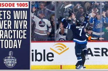 Winnipeg Jets win over New York Rangers, practice today