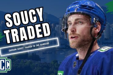 CANUCKS TRADE CARSON SOUCY TO THE RANGERS