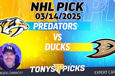 Nashville Predators vs Anaheim Ducks 3/14/25 NHL Pick Prediction