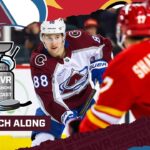 DNVR Avalanche Watchalong | Colorado Avalanche @ Calgary Flames