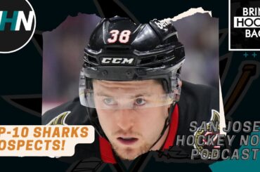 Our Top-10 Sharks Prospects, Post-Trade Deadline