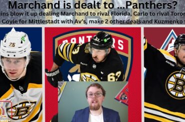 Massive NHL Trades: Bruins sell party, Marchand to FLO, Carlo to TOR, Coyle to COL and more?