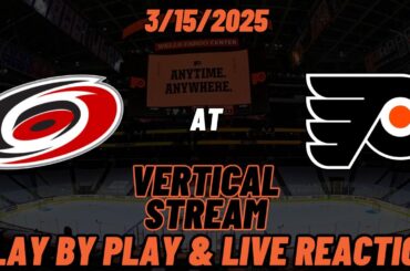 Philadelphia Flyers vs Carolina Hurricanes Live Reaction | NHL | VERTICAL | Flyers vs Hurricanes