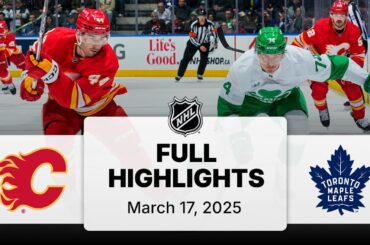NHL Highlights | Flames vs. Maple Leafs | March 17, 2025