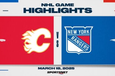 NHL Highlights | Flames vs. Rangers - March 18, 2025