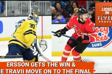 Flyers Travis Sanheim & Travis Konecny Final Bound with Team Canada; Sam Ersson's big win for Sweden