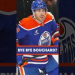 Evan Bouchard: Keep Him Or Trade Him? #shorts